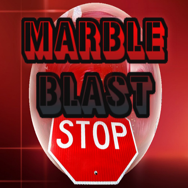 Marble Blast Stop