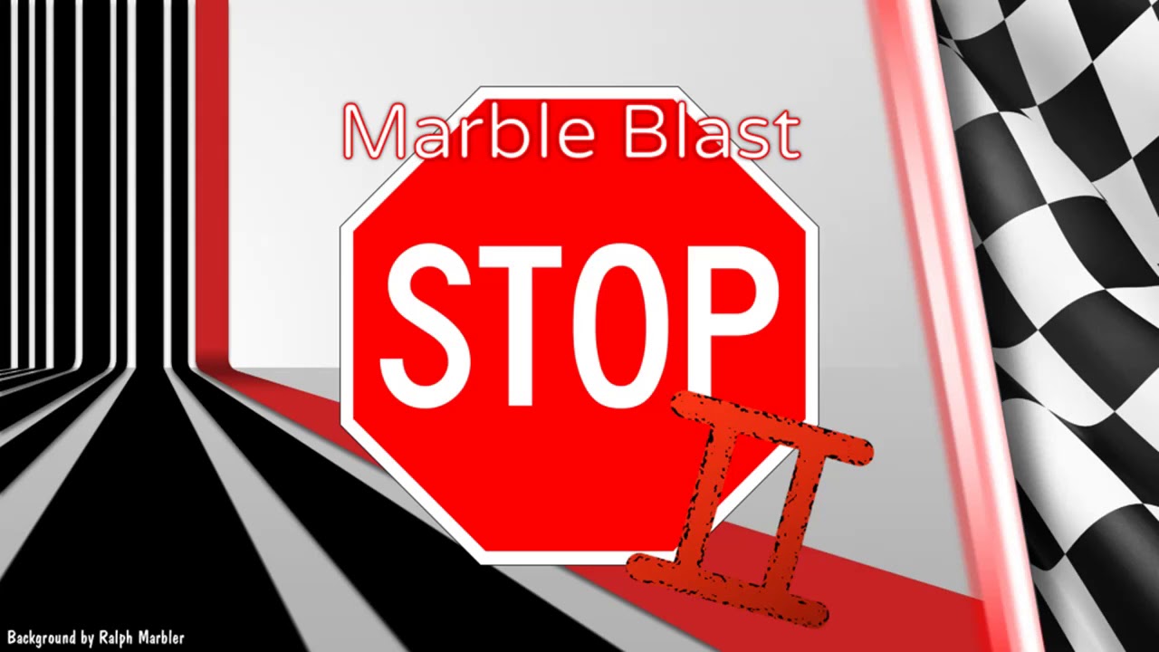 Marble Blast Stop II